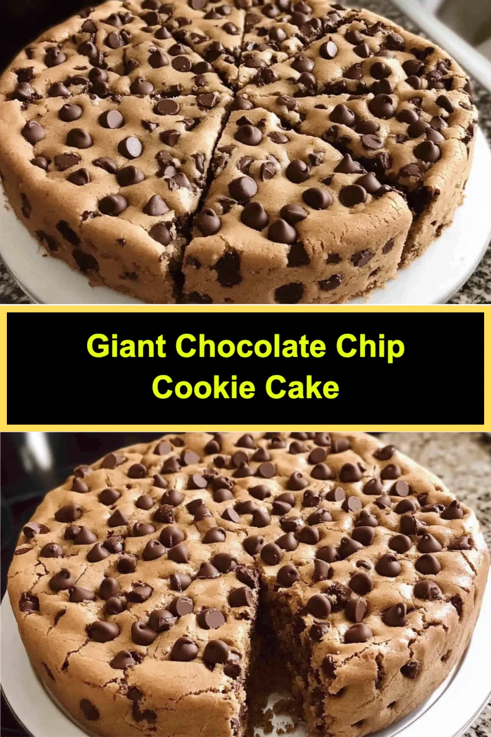 Giant Chocolate Chip Cookie Cake