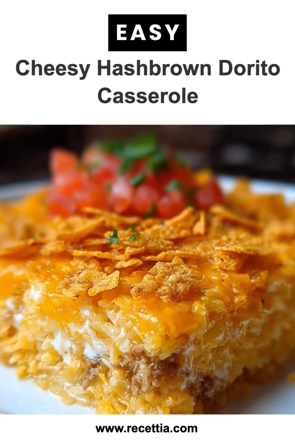 Delicious Cheesy Hashbrown Dorito Casserole Recipe for Comfort Food Lovers!