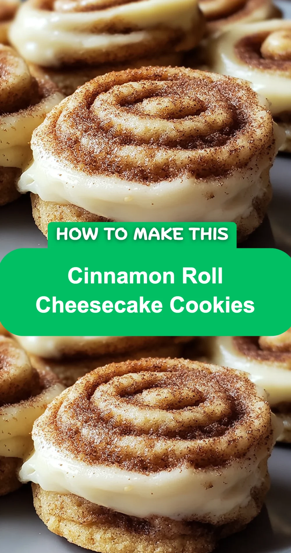 Decadent Cinnamon Roll Cheesecake Cookies Recipe